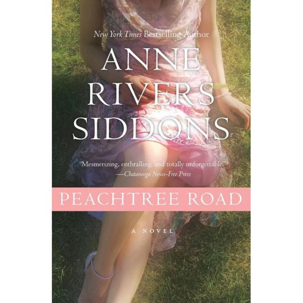 Peachtree Road -- Anne Rivers Siddons